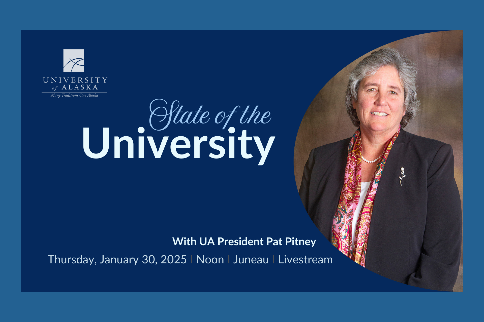 UA President Pat Pitney will give the address in Juneau on Jan. 30, 2025.